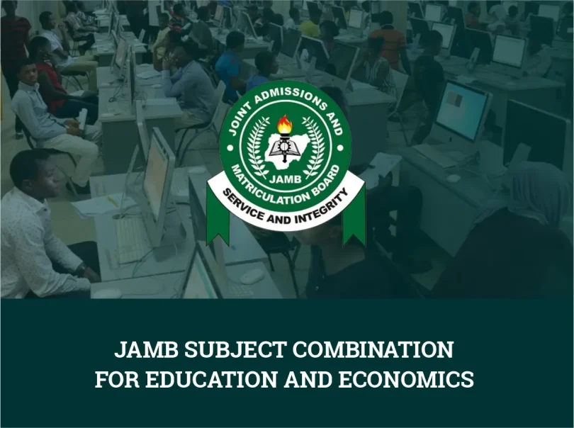 JAMB Subject Combination for Education And Economics