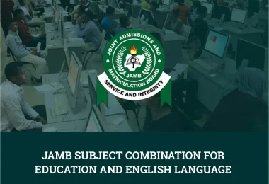 JAMB Subject Combination for Education And English Language