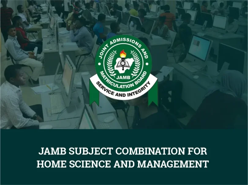 JAMB Subject Combination for Home Science and Management