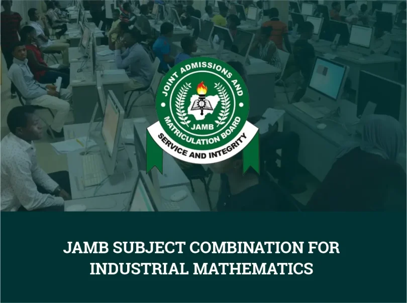 JAMB Subject Combination for Industrial Mathematics