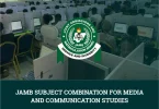 JAMB Subject Combination for Media and Communication Studies
