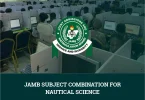 JAMB Subject Combination for Nautical Science