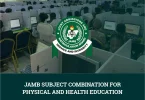 JAMB Subject Combination for Physical And Health Education