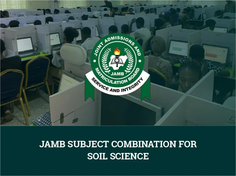 JAMB Subject Combination for Soil Science
