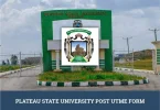 Plateau State University Post UTME Form