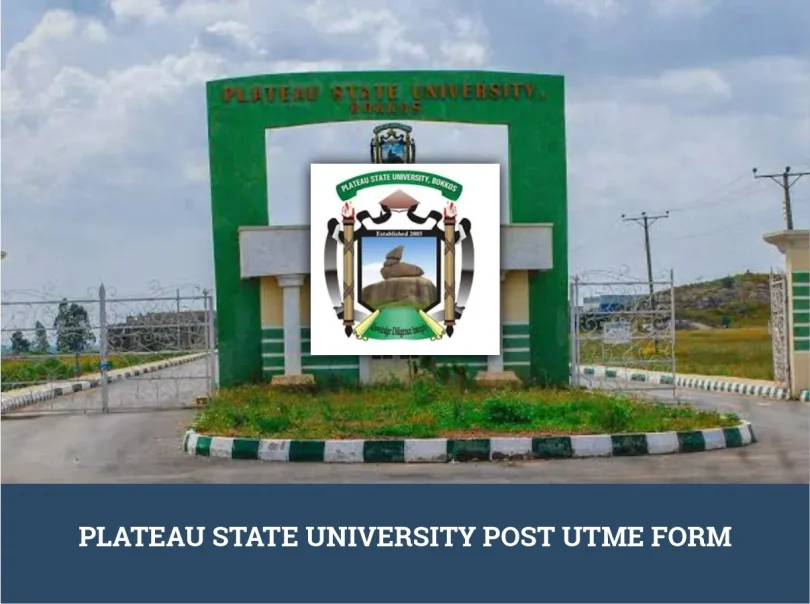 Plateau State University Post UTME Form