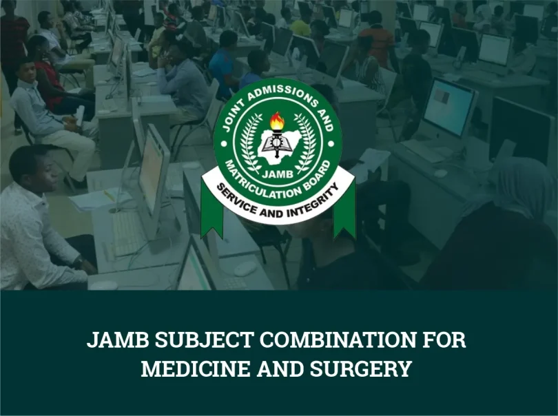 JAMB Subject Combination For Medicine and Surgery